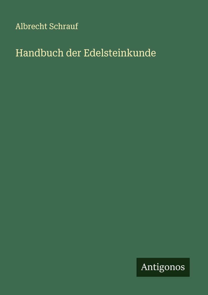 Handbuch der Edelsteinkunde