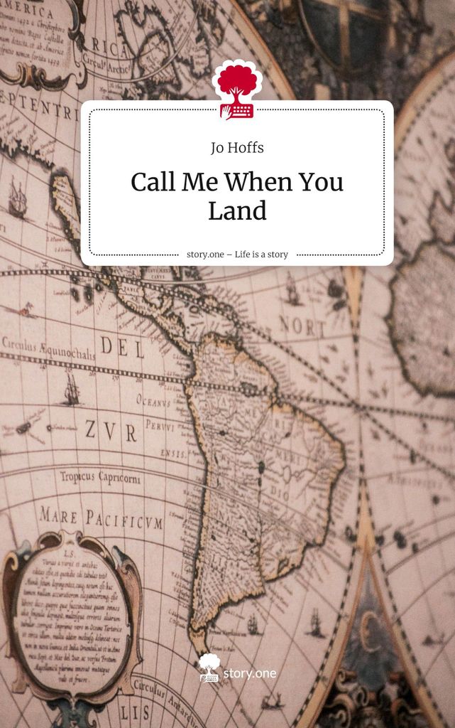 Call Me When You Land. Life is a Story - story.one