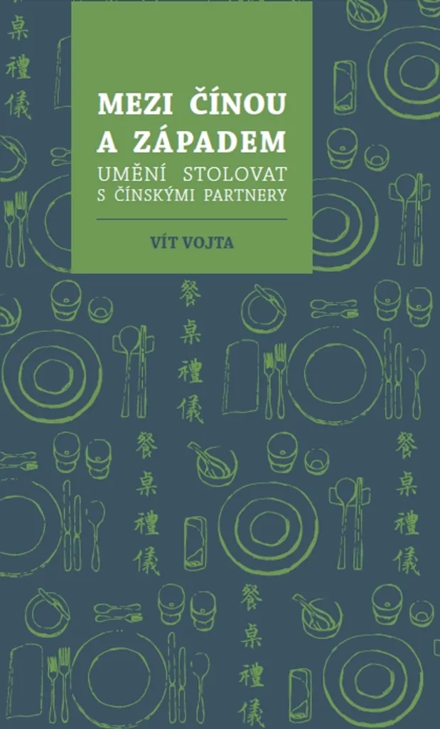 L'Art de dîner avec des partenaires chinois par Vít Vojta Expertise