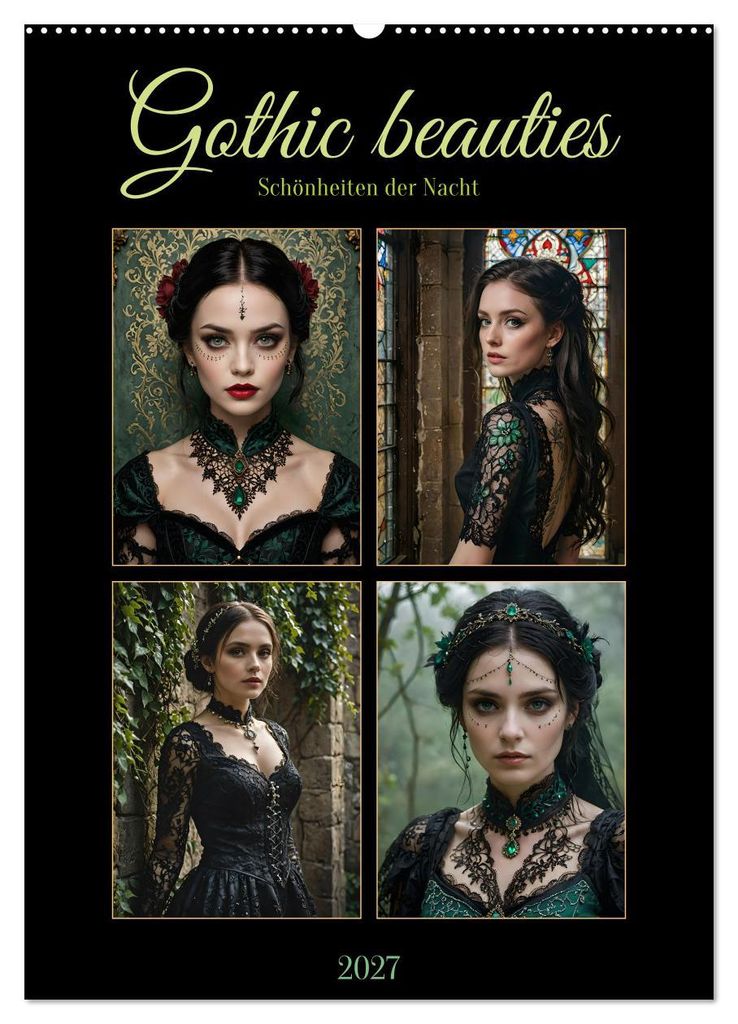 Gothic beauties - Schönheiten der Nacht (Wandkalender 2027 DIN A2 hoch), CALVENDO Monatskalender