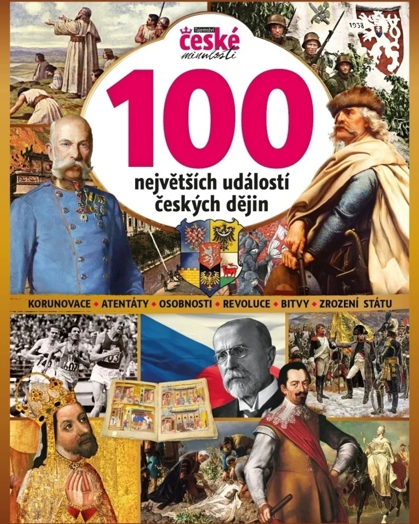 Tajemství české minulosti : encyclopédie illustrée de l'histoire tchèque
