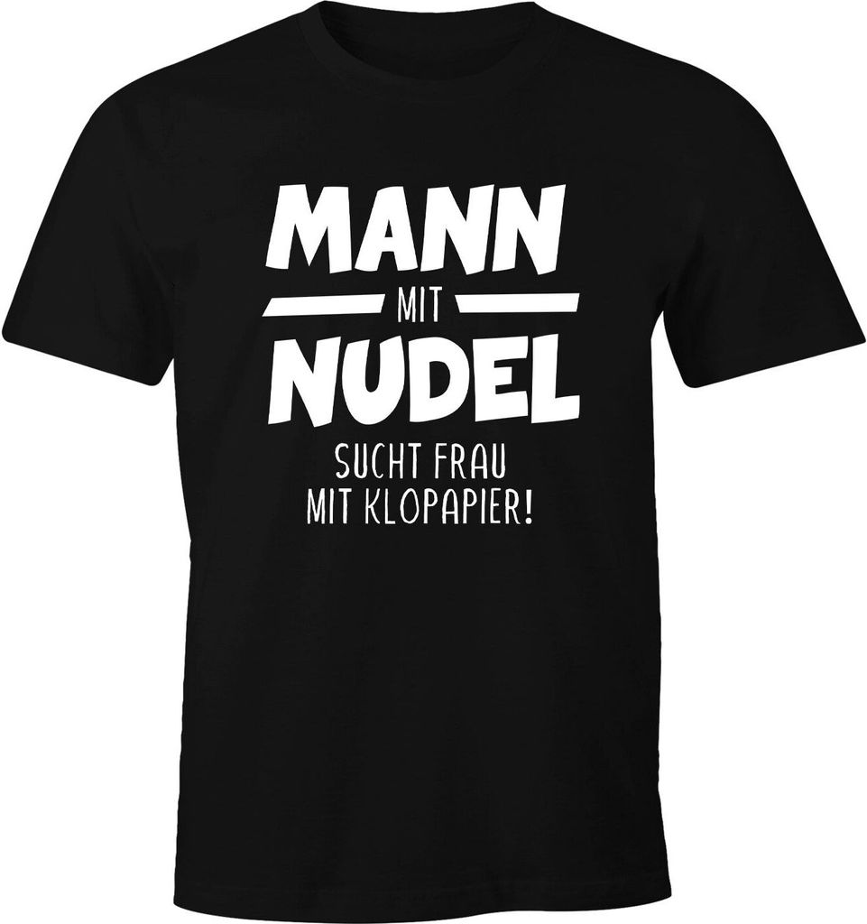 Herren T-Shirt Mann mit Nudel sucht Frau mit Klopapiier 2020 hamstern bunkern Fun-Shirt Spruch lustig Moonworks schwarz S
