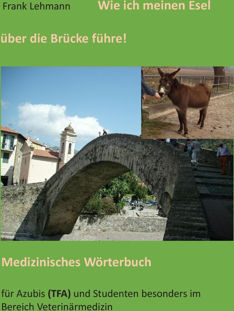 Wie ich meinen Esel uber die Brucke fuhre. Lehmann, Frank New.