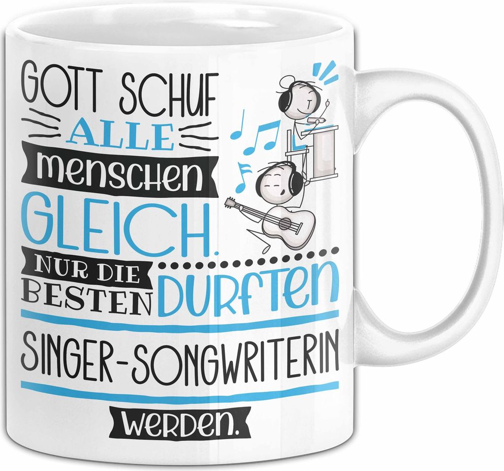 Singer-Songwriterin Geschenk Becher Tasse Gott Schuf Alle Menschen Gleich Nur Die Besten Durfeten Singer-Songwriterin Werden Geschenkidee Lustig (W...