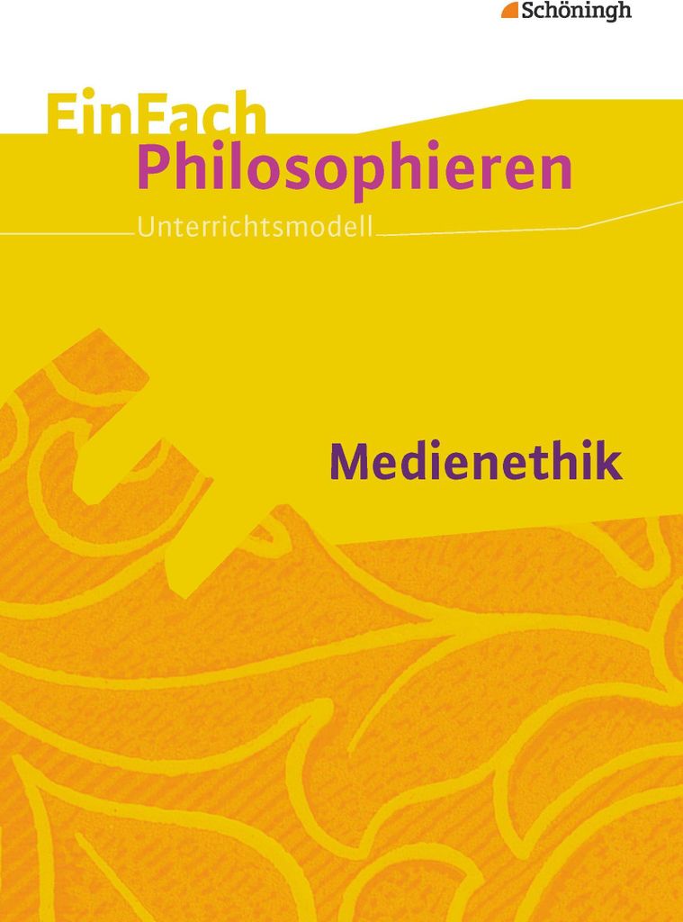 Medienethik. EinFach Philosophieren