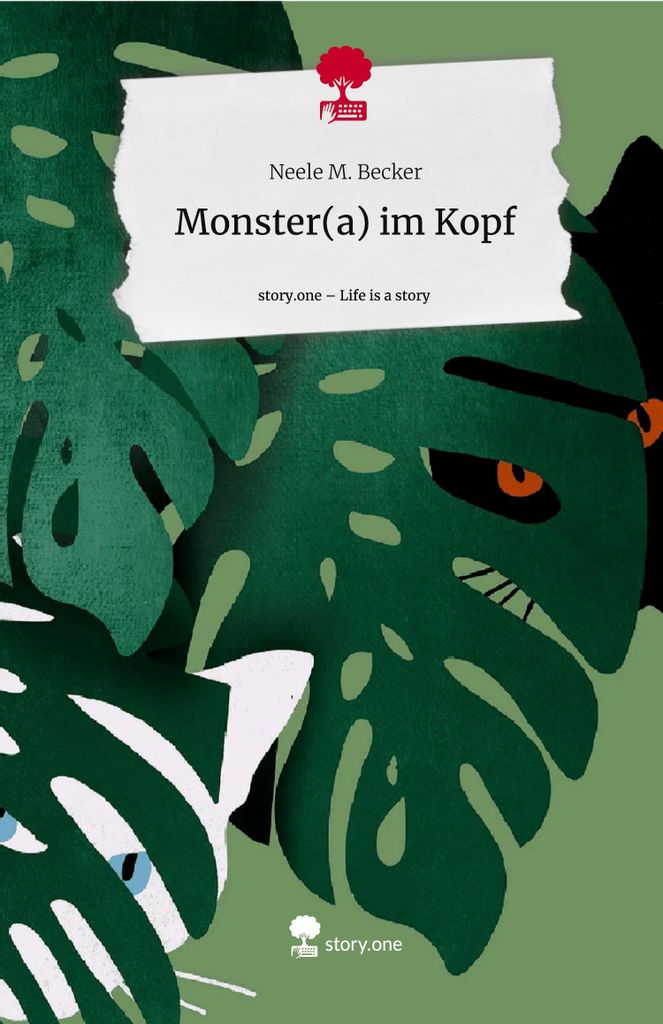 Monster(a) im Kopf. Life is a Story - story.one