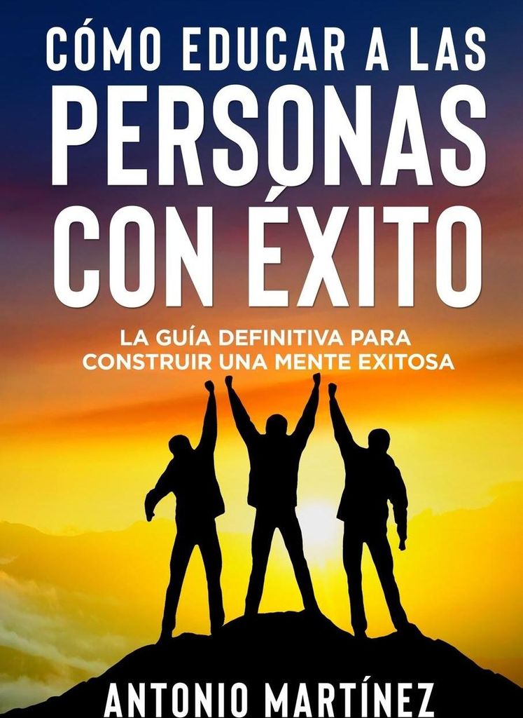 Cómo Educar A Las Personas Con Éxito