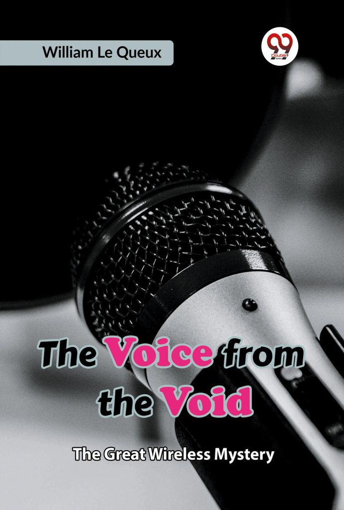 The Voice from the Void The Great Wireless Mystery