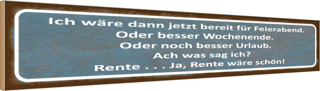 vianmo Holzschild 10x46 cm bereit für Feierabend ja Rente Spruch Zitat