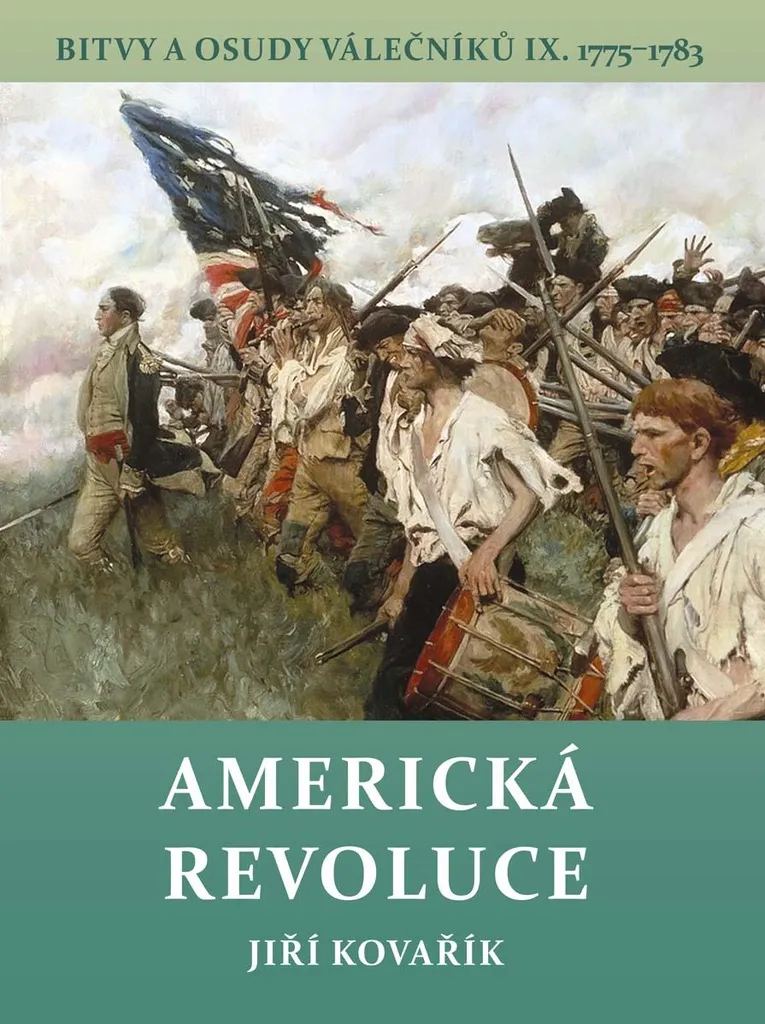 Livre de Référence Révolution Américaine : 1775-1783 Batailles Vol IX
