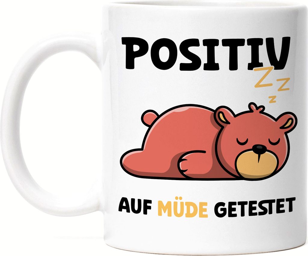Positiv Auf Müde Getestet Tasse Weiß Träumer Langschläfer Bär Schlaftier Faulheit Schlafmütze Schlaf