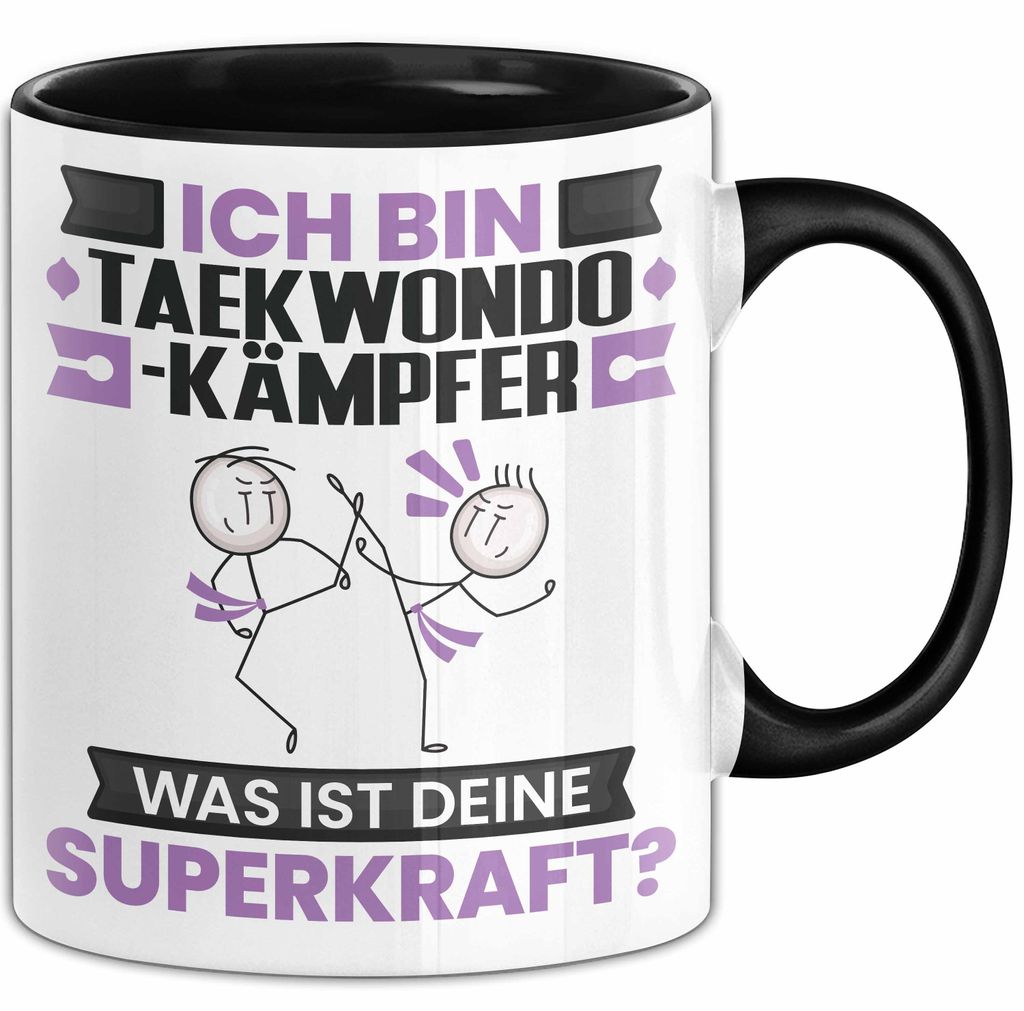 Taekwondo-Kämpfer Tasse Geschenk für Taekwondo-Kämpfer Geburtstag Lustiger Spruch Kaffee-Becher Was Ist Deine Superkraft (Schwarz)
