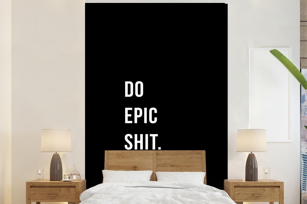 MuchoWow Fototapete für Wohnzimmer oder Schlafzimmer Wandtapete Vinyl Motivtapete Zitate - Mach epischen Scheiß - Schwarz - 200x300 cm - Wandde...