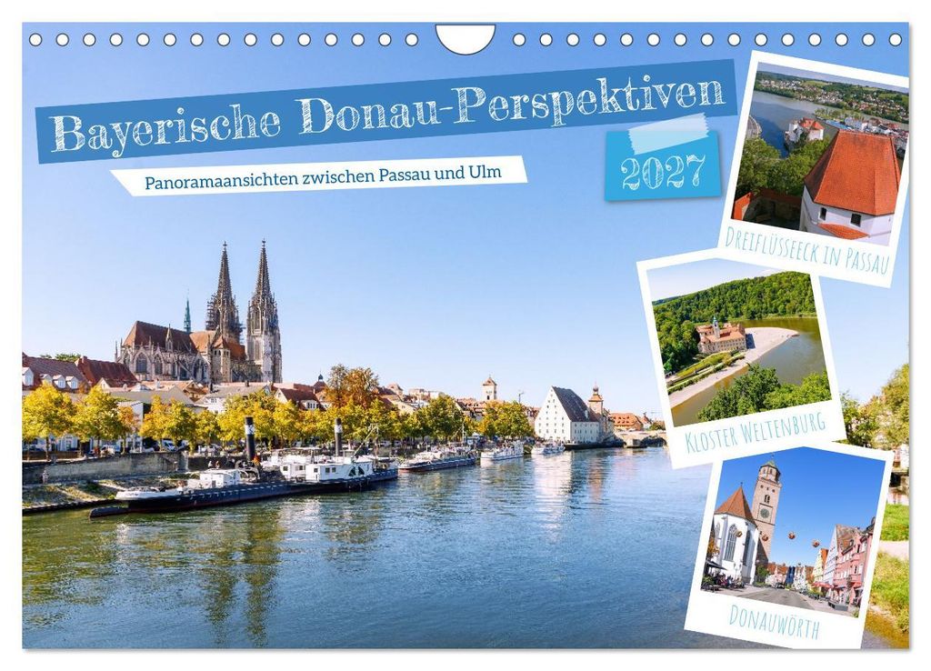 Bayerische Donau-Perspektiven (Wandkalender 2027 DIN A4 quer), CALVENDO Monatskalender