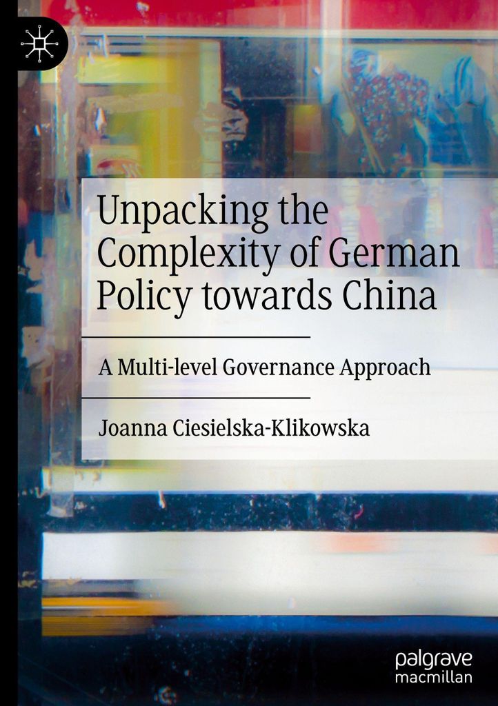 Unpacking the Complexity of German Policy towards China
