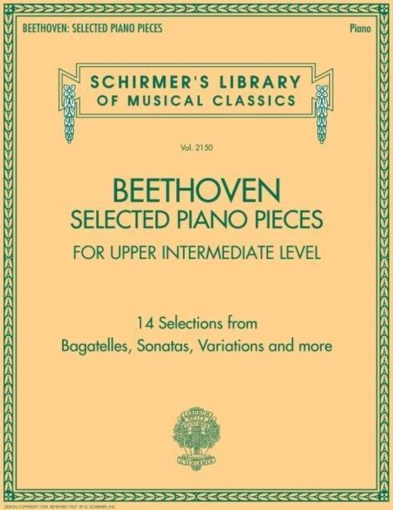 Beethoven: Selected Piano Pieces - Upper Intermediate Level - Schirmer\'s Library of Musical Classicsolume 2150: Upper Intermediate Level Schirmer\...