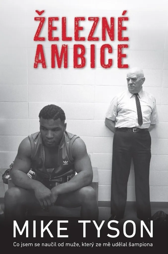 Vaincre ses peurs avec Mike Tyson : Livre Iron Ambition, leçon de résilience