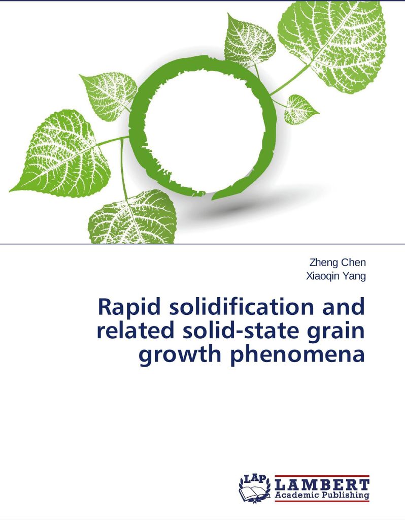 Rapid solidification and related solid-state grain growth phenomena