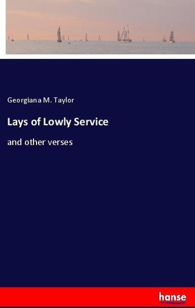 Lays of Lowly Service