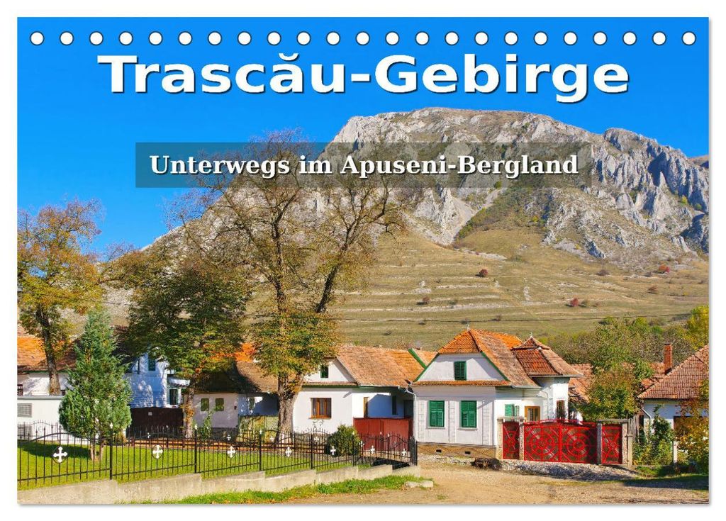 Trascau-Gebirge - Unterwegs im Apuseni-Bergland (Tischkalender 2027 DIN A5 quer), CALVENDO Monatskalender