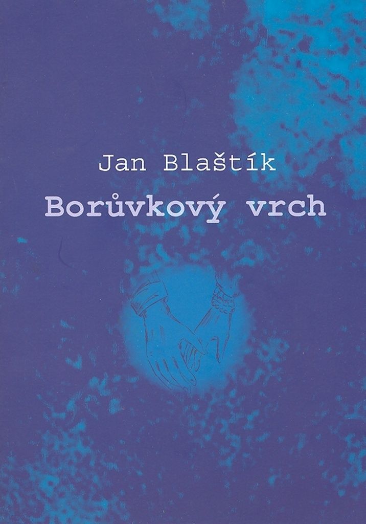 Borůvkový vrch | Jan Blaštík
