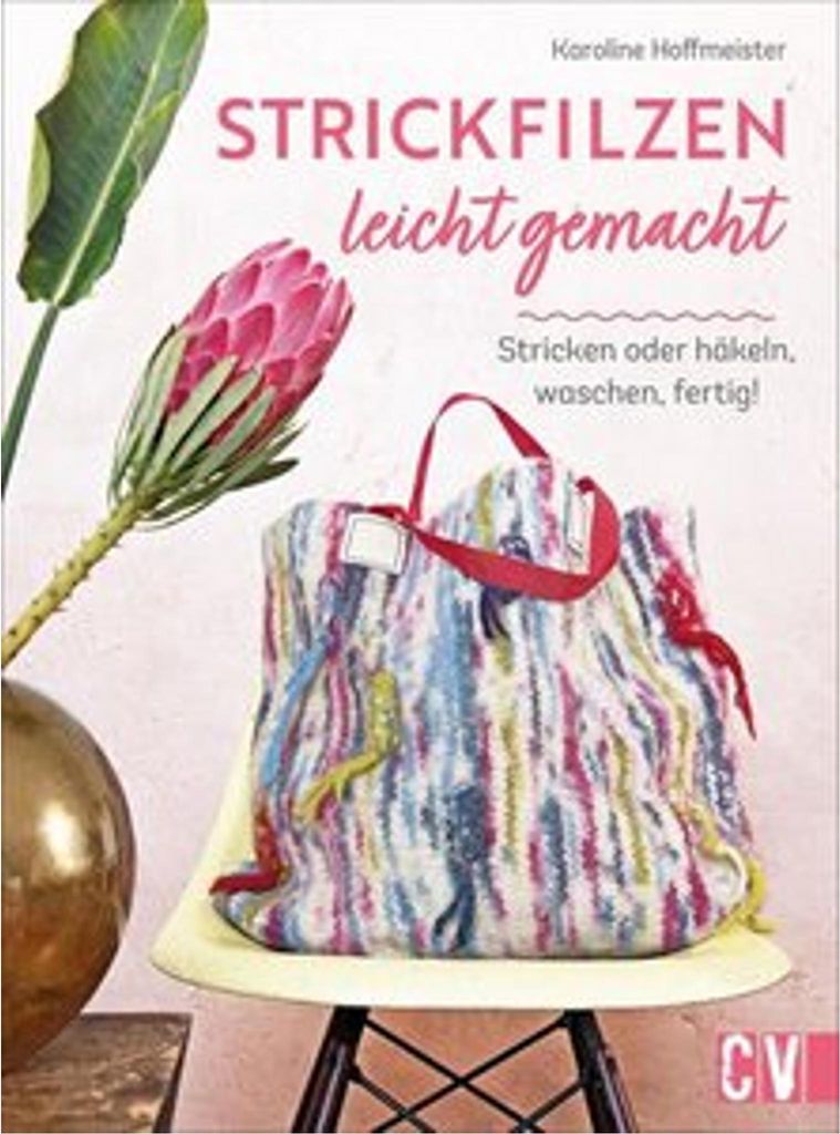 Strickfilzen leicht gemacht