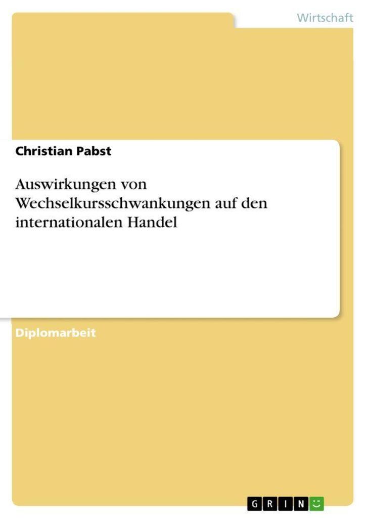 Auswirkungen von Wechselkursschwankungen auf den internationalen Handel