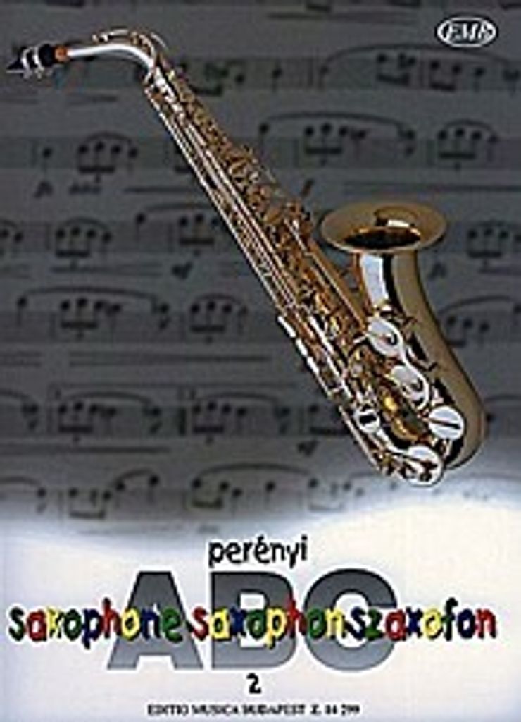 Saxophon-ABC Band 2 : Schule fürSaxophon mit Grifftabelle und einfachen