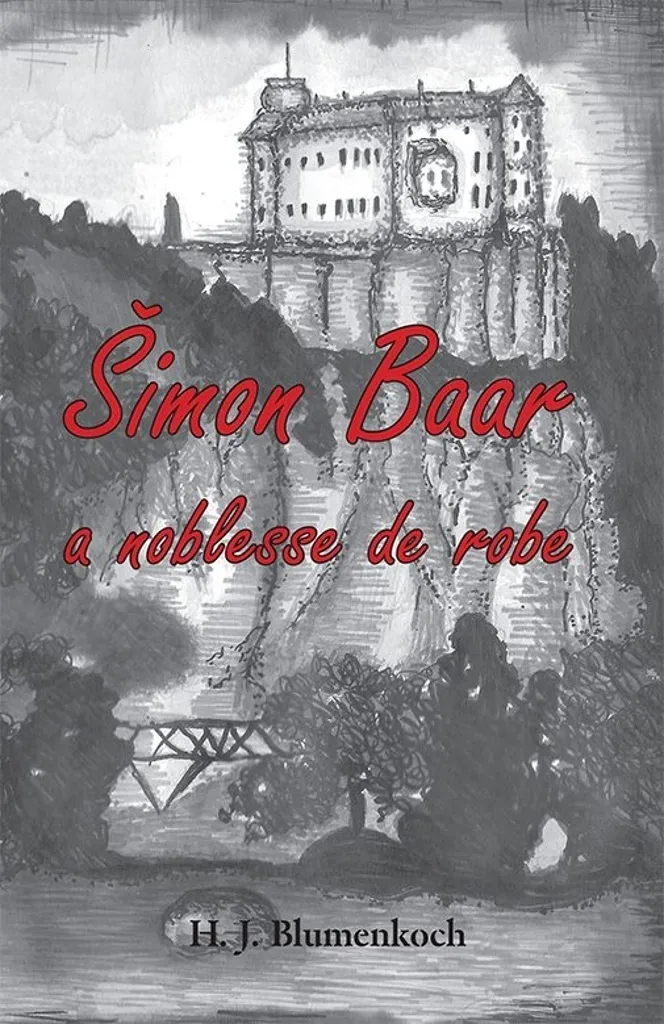 Šimon Baar a noblesse de robe par H.J. Blumenkoch - Livre de collection