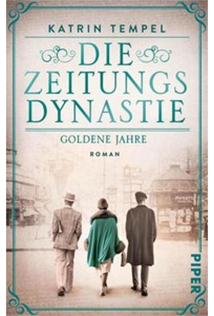 Die Zeitungsdynastie - Goldene Jahre