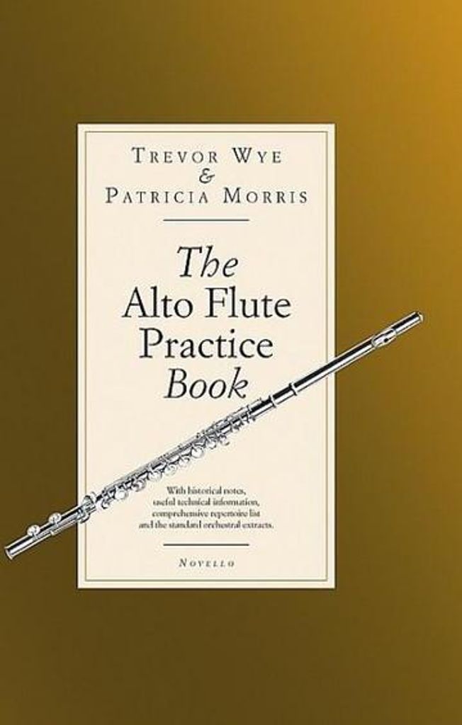 The Alto Flute Practice Book