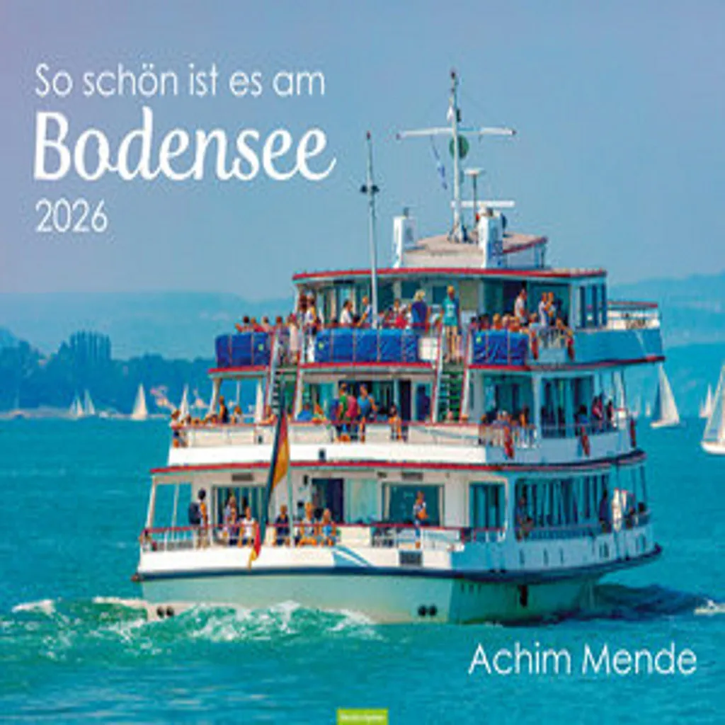 Calendrier 2026 Il fait si bon au bord du lac de Constance - Format A3