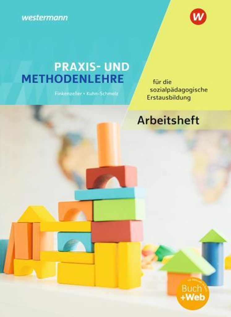 Praxis- und Methodenlehre für die sozialpädagogische Erstausbildung