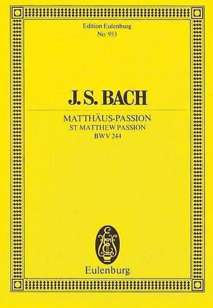 Matthäuspassion, BWV 244, Partitur