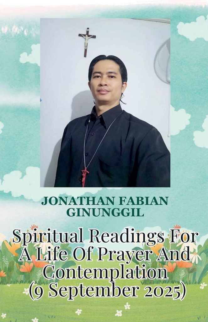 Spiritual Readings For A Life Of Prayer And Contemplation (9 September 2025)