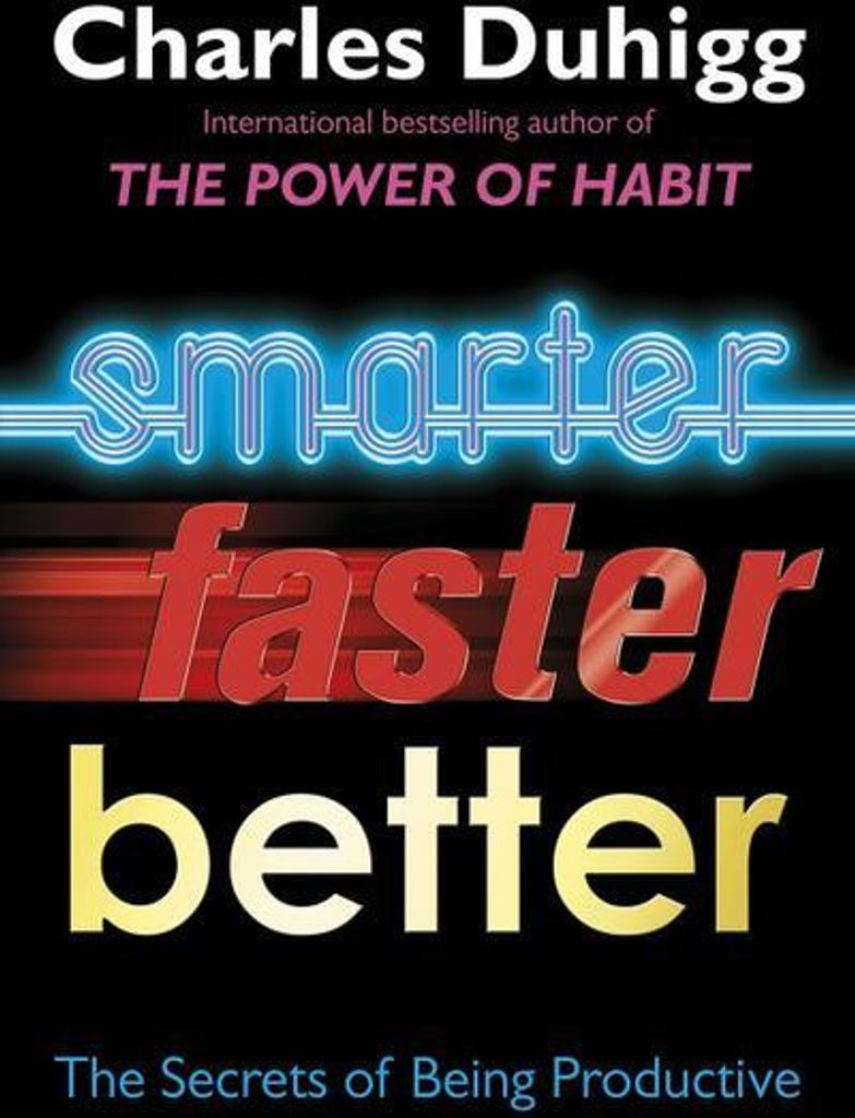 Smarter Faster Better
