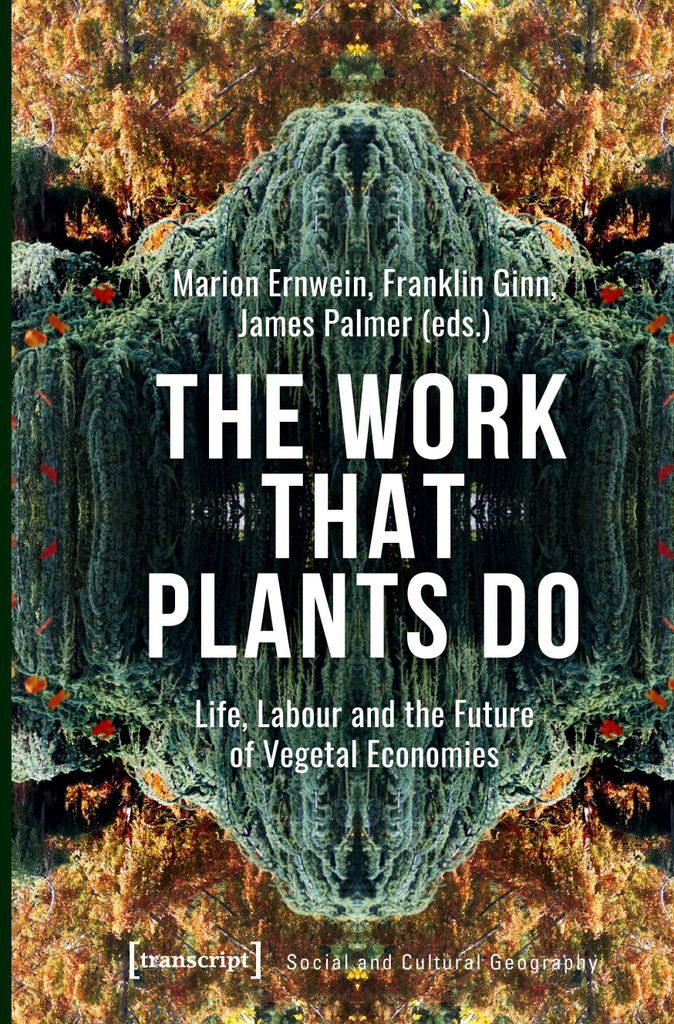 The Work That Plants Do