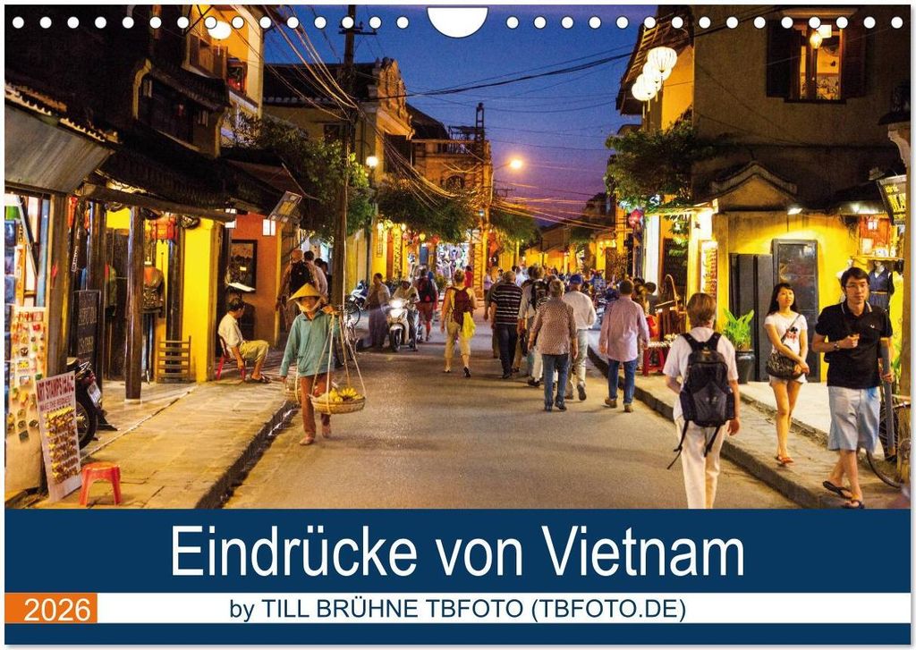 Eindrücke von VIETNAM 2026 by Till Brühne 2026 (Wandkalender 2026 DIN A4 quer), CALVENDO Monatskalender