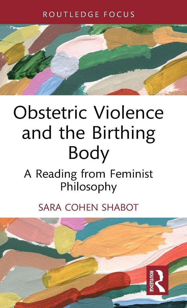 Obstetric Violence and the Birthing Body