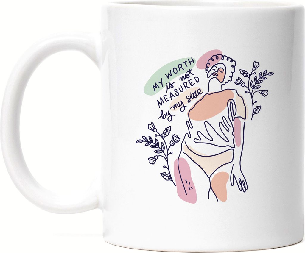 My Worth Is Not Measured By Size Tasse Spruch Body Positivity Frauentag Selbstbewusstsein