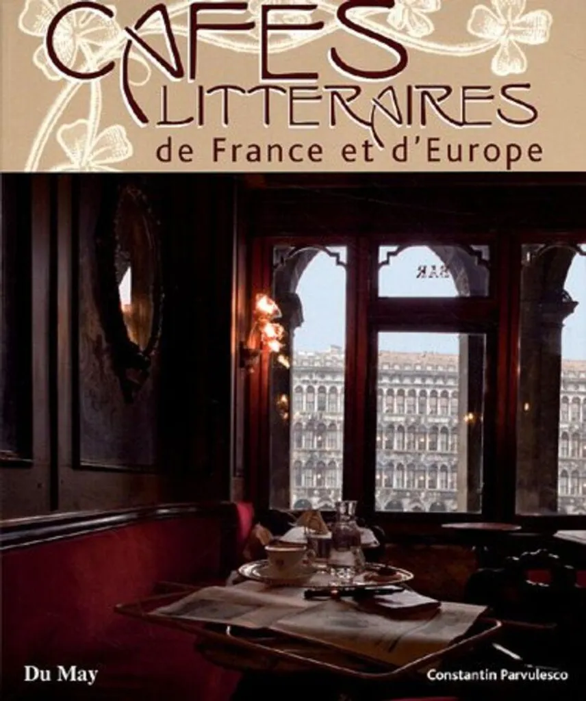 Découvrez les Cafés littéraires de France et d'Europe : Guide complet