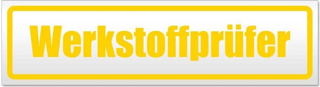 Kiwistar Werkstoffprüfer Magnetschild Schild magnetisch - 45cm Gelb - Magnetfolie für Auto PKW Kfz