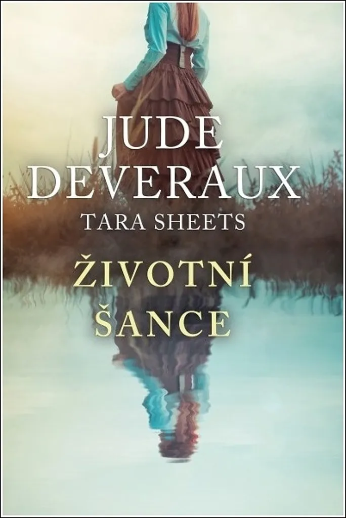 Roman Životní šance - Retrouvez le goût de lire avec Jude Deveraux