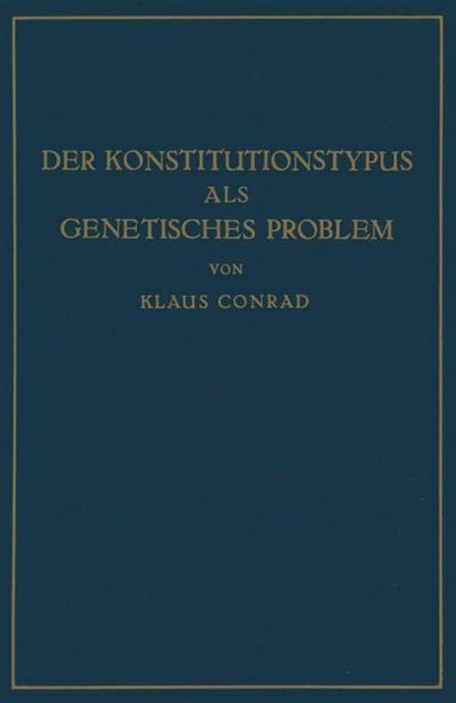 Der Konstitutionstypus als genetisches Problem