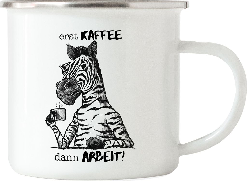 Erst Kaffee Dann Arbeit Emaille Tasse Kein Morgenmensch Morgenmuffel Büro Kollegen Zebra Geschenk