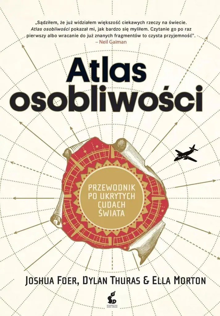 Atlas osobliwości : Guide illustré des phénomènes et lieux extraordinaires