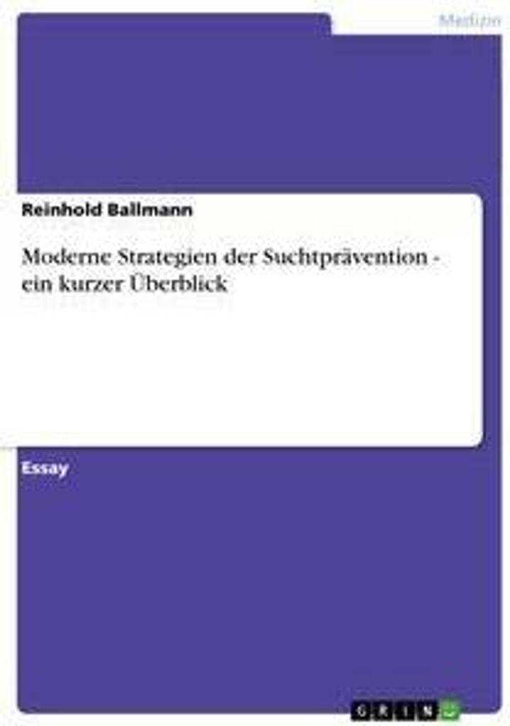 Moderne Strategien der Suchtprävention - ein kurzer Überblick