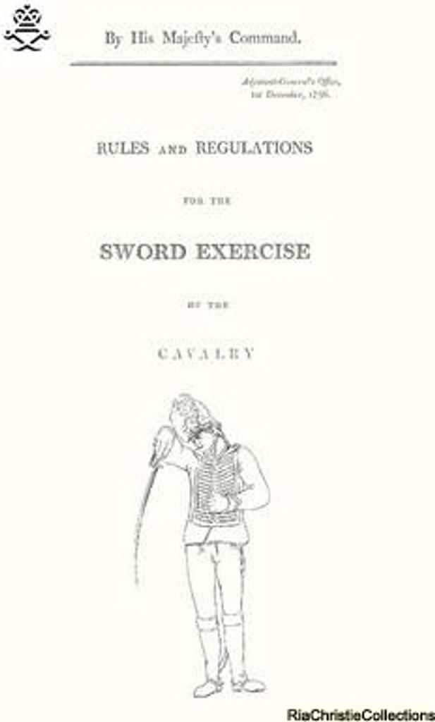 Rules and Regulations For The Sword Exercise Of The Cavalry 1796