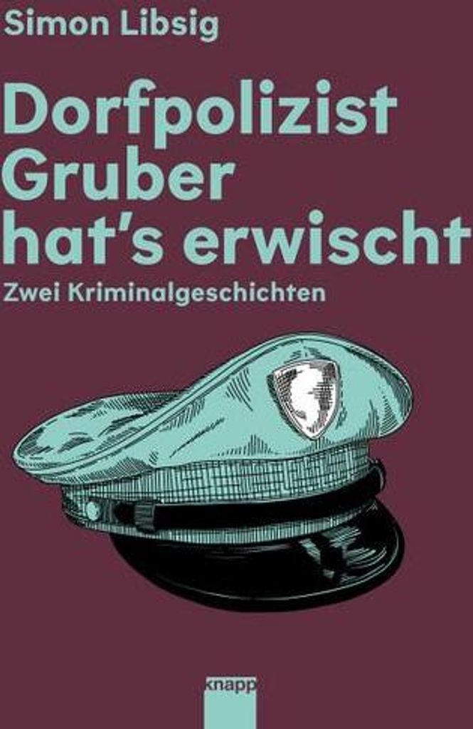 Dorfpolizist Gruber hat's erwischt