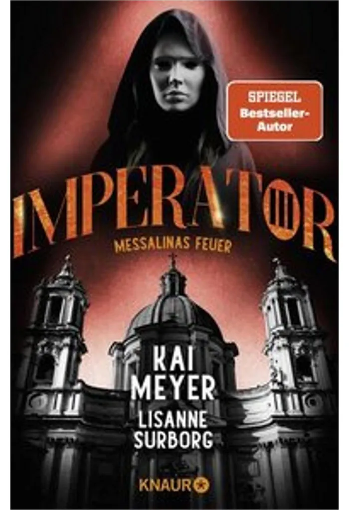 Imperator III. Messalinas Feuer - Roman historique sur la Rome antique